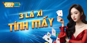 3 lá xì tính mấy?