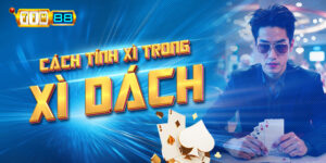 Cách tính Xì trong Xì dách