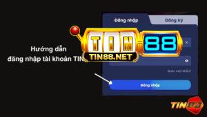 Hướng dẫn đăng nhập Tin88