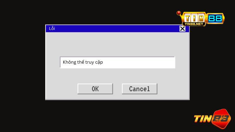 Lỗi không thể truy cập Tin88