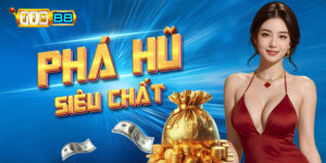 Phá Hũ Siêu Chất Tin88